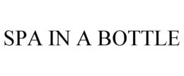 SPA IN A BOTTLE trademark