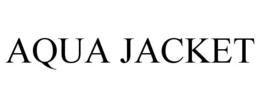 AQUA JACKET trademark