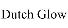 DUTCH GLOW trademark