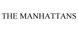 THE MANHATTANS trademark