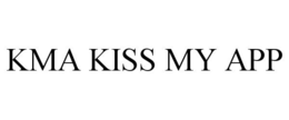 KMA KISS MY APP trademark