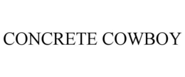 CONCRETE COWBOY trademark