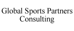 GLOBAL SPORTS PARTNERS CONSULTING trademark