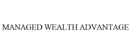 MANAGED WEALTH ADVANTAGE trademark