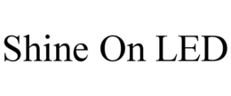 SHINE ON LED trademark
