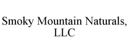 SMOKY MOUNTAIN NATURALS, LLC trademark