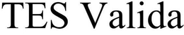 TES VALIDA trademark