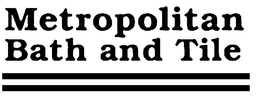 METROPOLITAN BATH AND TILE trademark