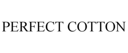 PERFECT COTTON trademark