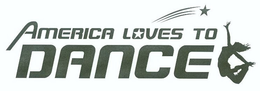 AMERICA LOVES TO DANCE trademark