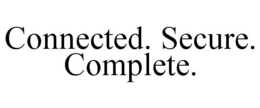 CONNECTED. SECURE. COMPLETE. trademark