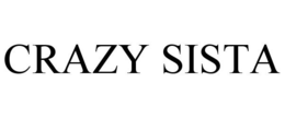 CRAZY SISTA trademark