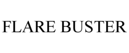 FLARE BUSTER trademark