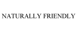 NATURALLY FRIENDLY trademark