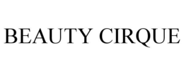 BEAUTY CIRQUE trademark