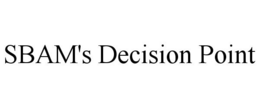 SBAM'S DECISION POINT trademark