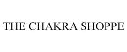 THE CHAKRA SHOPPE trademark