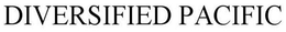DIVERSIFIED PACIFIC trademark
