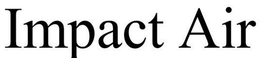 IMPACT AIR trademark