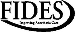FIDES IMPROVING ANESTHESIA CARE trademark