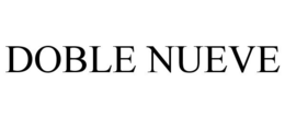 DOBLE NUEVE trademark