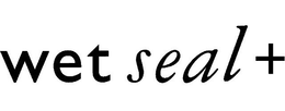 WET SEAL + trademark