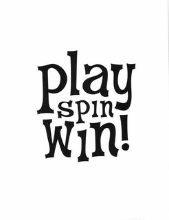 PLAY SPIN WIN! trademark