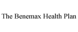 THE BENEMAX HEALTH PLAN trademark
