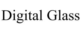 DIGITAL GLASS trademark