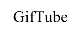 GIFTUBE trademark