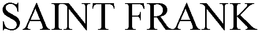 SAINT FRANK trademark