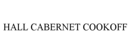 HALL CABERNET COOKOFF trademark
