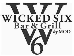 W WICKED SIX BAR & GRILL 6 BY MOD trademark