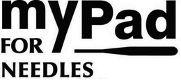 MYPAD FOR NEEDLES trademark