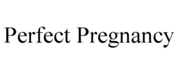 PERFECT PREGNANCY trademark