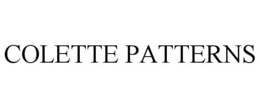 COLETTE PATTERNS trademark