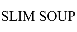 SLIM SOUP trademark