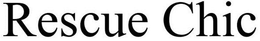 RESCUE CHIC trademark