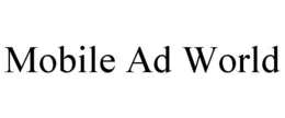 MOBILE AD WORLD trademark