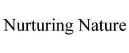 NURTURING NATURE trademark