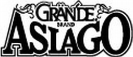 GRANDE BRAND ASIAGO trademark
