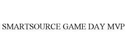 SMARTSOURCE GAME DAY MVP trademark
