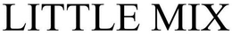 LITTLE MIX trademark