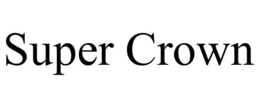 SUPER CROWN trademark