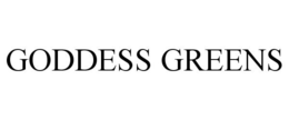 GODDESS GREENS trademark