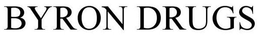 BYRON DRUGS trademark