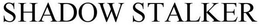 SHADOW STALKER trademark