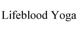 LIFEBLOOD YOGA trademark