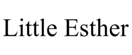 LITTLE ESTHER trademark