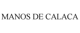 MANOS DE CALACA trademark